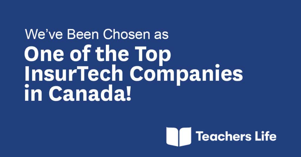 teachers life top insurtech company canada